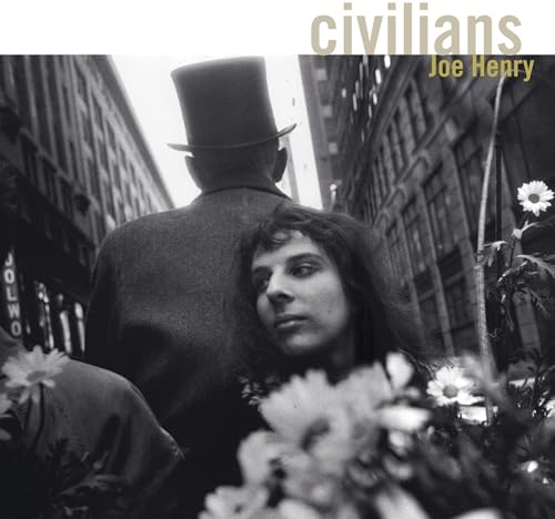 JOE HENRY - CIVILIANS (BLACK LP)