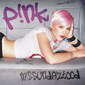 PINK - M!SSUNDAZTOOD (VINYL)