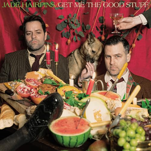 JADE HAIRPINS - GET ME THE GOOD STUFF (VINYL)